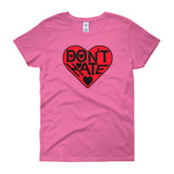 DON'T HATE - women's  t-shirt