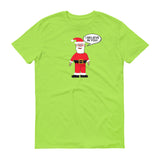 SANTA BELIEVES IN YOU t-shirt