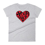 LOVE YOUR WAY women's t-shirt