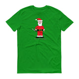 SANTA WILL CUT YOU  t-shirt