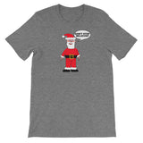 DON'T STOP BELIEVIN' Santa t-shirt