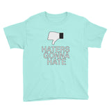 HATERS GONNA HATE kids t-shirt