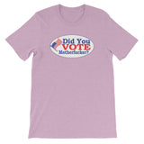 DID YOU VOTE ?!?  t-shirt