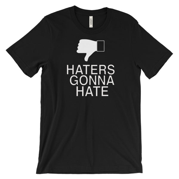 HATERS GONNA HATE t-shirt