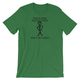 DON'T BE A DICK t-shirt