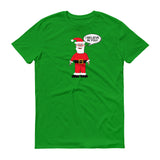 SANTA BELIEVES IN YOU t-shirt