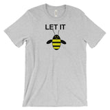 LET IT BEE   B-shirt