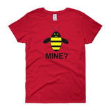 BE MINE? women's Bee-shirt