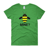 BE MINE? women's Bee-shirt