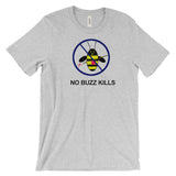 NO BUZZ KILLS  Bee-shirt