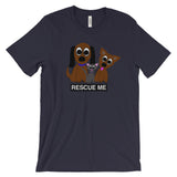 RESCUE ME  T-shirt