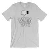 HATERS GONNA HATE t-shirt