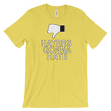 HATERS GONNA HATE t-shirt