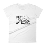 PET MOTHER OF THE YEAR dog women's t-shirt