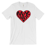 LOVE MY WAY  t-shirt