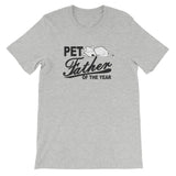 PET FATHER OF THE YEAR dog t-shirt