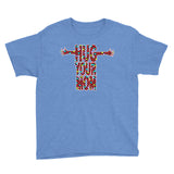 HUG YOUR MOM kids t-shirt