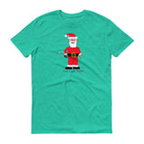 SANTA WILL CUT YOU  t-shirt