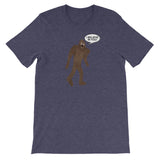 BIG FOOT BELIEVES IN YOU  t-shirt