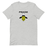 PRAISE BEE  B-Shirt